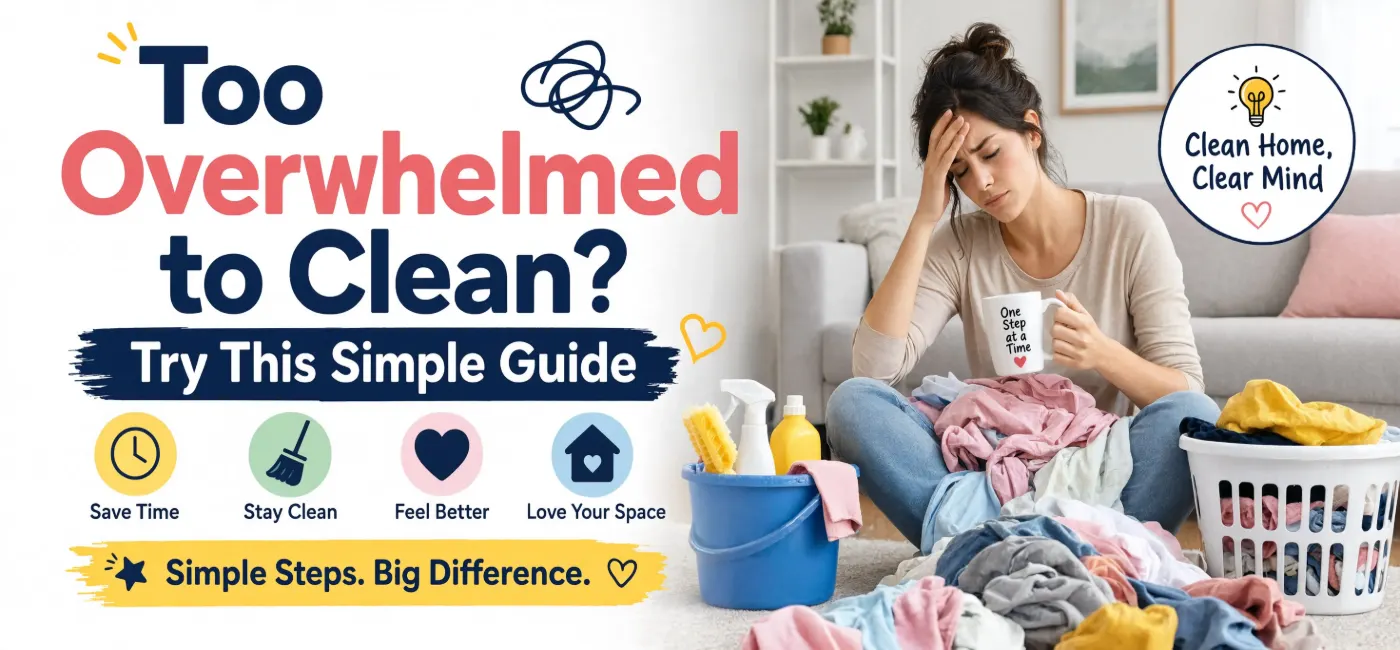 Feeling too overwhelmed to clean your home? Use this simple step-by-step cleaning guide to organize stress-free.